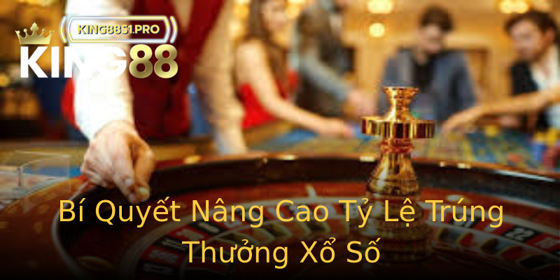 Bí Quyết Nâng Cao Tỷ Lệ Trúng Thưởng Xổ Số Bí Quyết Nâng Cao Tỷ Lệ Trúng Thưởng Xổ Số