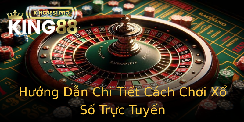 Hướng Dẫn Chi Tiết Cách Chơi Xổ Số Trực Tuyến Hướng Dẫn Chi Tiết Cách Chơi Xổ Số Trực Tuyến