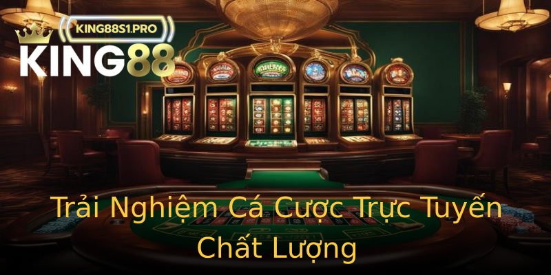 Trải Nghiệm Cá Cược Trực Tuyến Chất Lượng Trải Nghiệm Cá Cược Trực Tuyến Chất Lượng